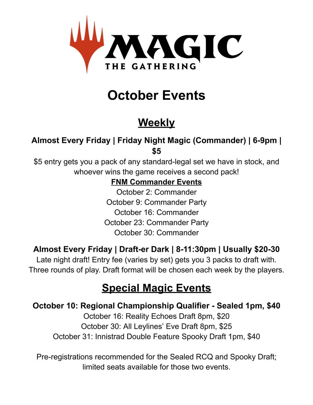 Magic the Gathering logo September Events Weekly Almost Every Friday | Friday Night Magic (Commander) | 6-9pm | $5 $5 entry gets you a pack of any standard-legal set we have in stock, and whoever wins the game receives a second pack! FNM Commander Events